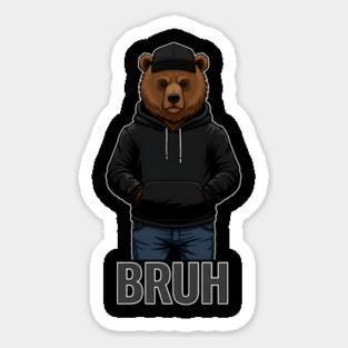 BRUH - Hip=Hop Bear Magnet