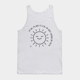 Big fat happy sunshine day Tank Top