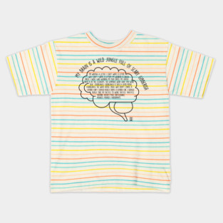My brain is a wild jungle full of scary gibberish Kids T-Shirt