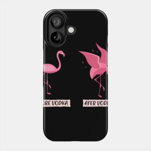 Funny Vodka Shirts Flamingo Liquor booze Gift Phone Case