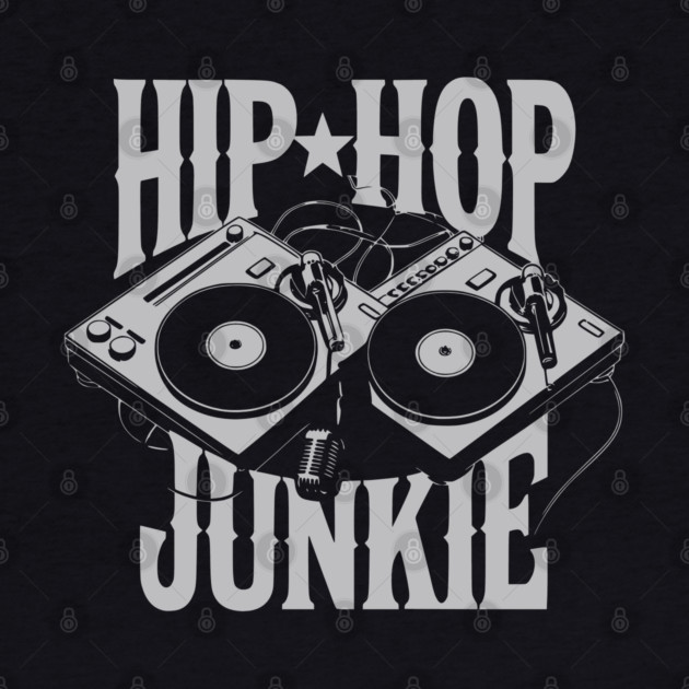Hip-Hop Junkie by UrbanLifeApparel