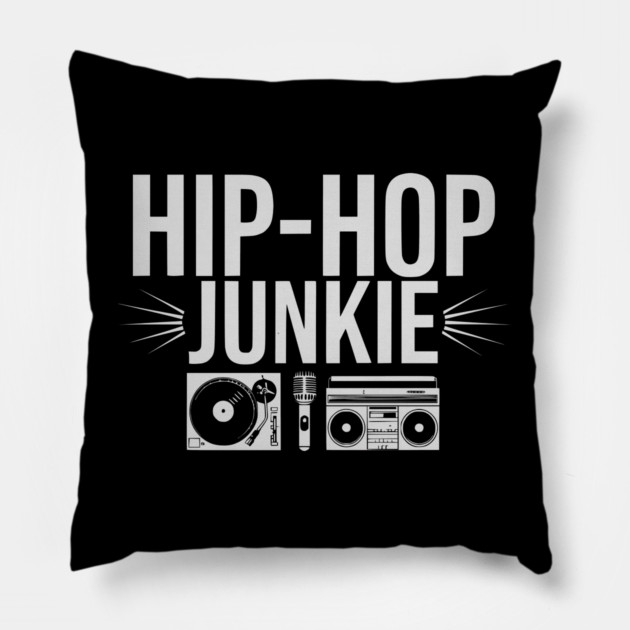 Hip-Hop Junkie 2 Pillow by UrbanLifeApparel
