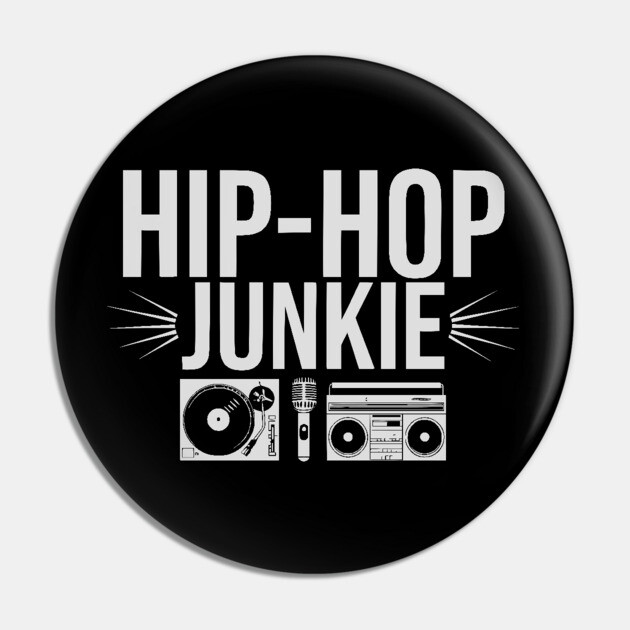 Hip-Hop Junkie 2 Pin by UrbanLifeApparel