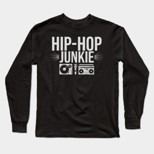 Hip-Hop Junkie 2 Long Sleeve T-Shirt