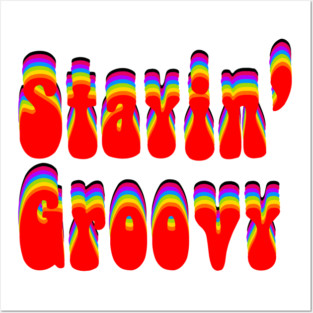 Stayin Groovy Word Posters and Art