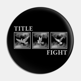 Title Fight Pin
