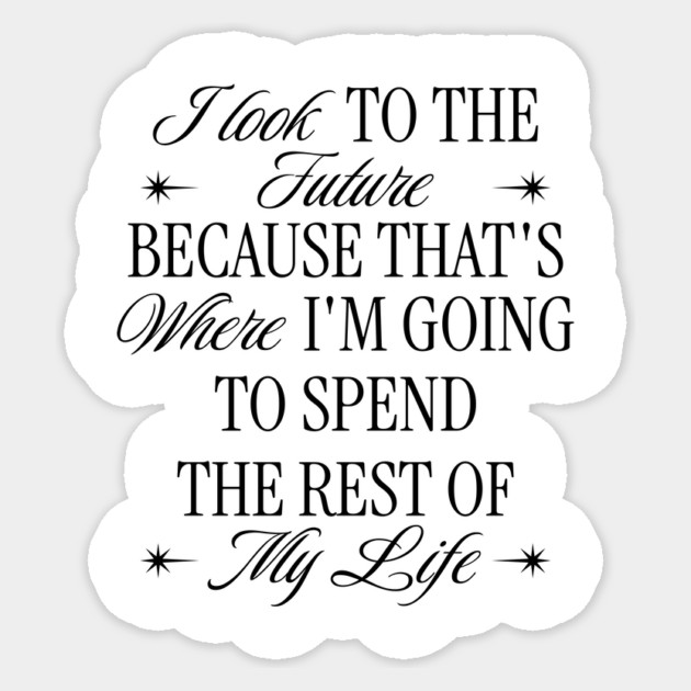 I Look To The Future Sticker by Vinokurio