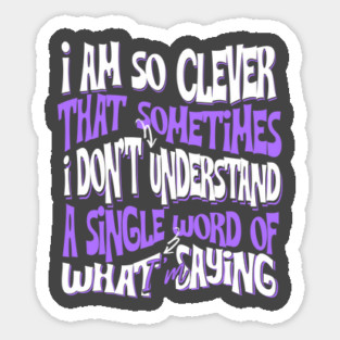 I Don't Understand A Single Word Sticker