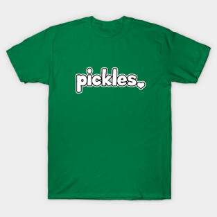 Pickles T-Shirt