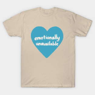 Emotionally Unavailable Valentine's Day Pink Heart T-Shirt