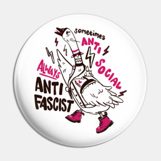 Sometimes Anti-Social, Always Anti-Fascist Pin