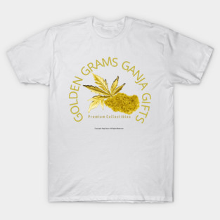 Golden Grams Ganja Gifts Premium Collectibles T-Shirt