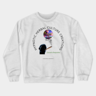 Hypnotic Herbal Culture Creations Cannabis Keepsakes Crewneck Sweatshirt