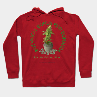 Botanical Bonus Bud Bonanza Classic Collectibles Hoodie