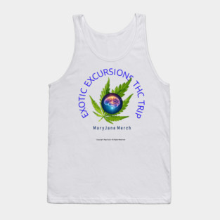 Exotic Excursions THC Trip - Mary Jane Merch Tank Top