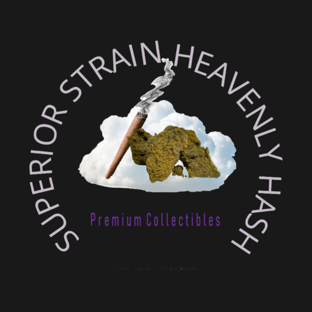 Superior Strain Heavenly Hash - Premiere Collectibles by ArTaylor