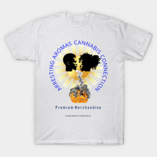 Arresting Aroma Cannabis Connection Premium Merch T-Shirt