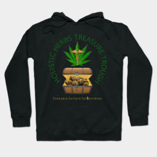 Holistic Herbs Treasure Trough - Cannabis Culture Collectibles Hoodie