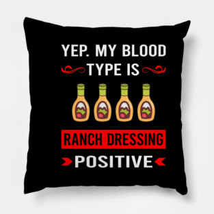 Blood Type Ranch Dressing Pillow