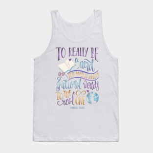 TO REALLY BE A NERD Tank Top