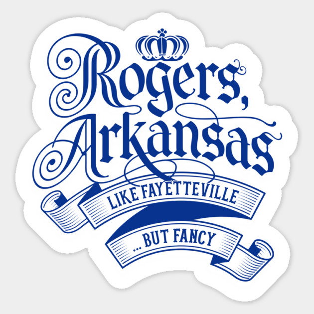 Rogers - Fancier Fayetteville Sticker by rt-shirts