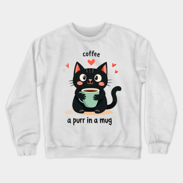 Coffee Cat T-Shirt – "Coffee-a Purr in a Mug" Funny Cat Lover Crewneck Sweatshirt by MCALTees