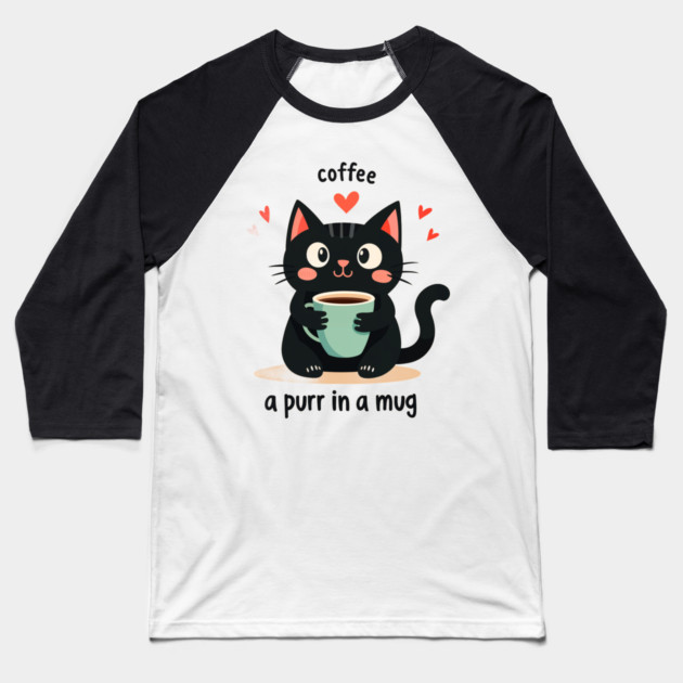 Coffee Cat T-Shirt – "Coffee-a Purr in a Mug" Funny Cat Lover Baseball T-Shirt by MCALTees