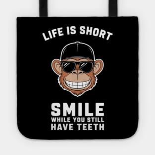 Life Is Short Smile Sarcastic Motivation Tote