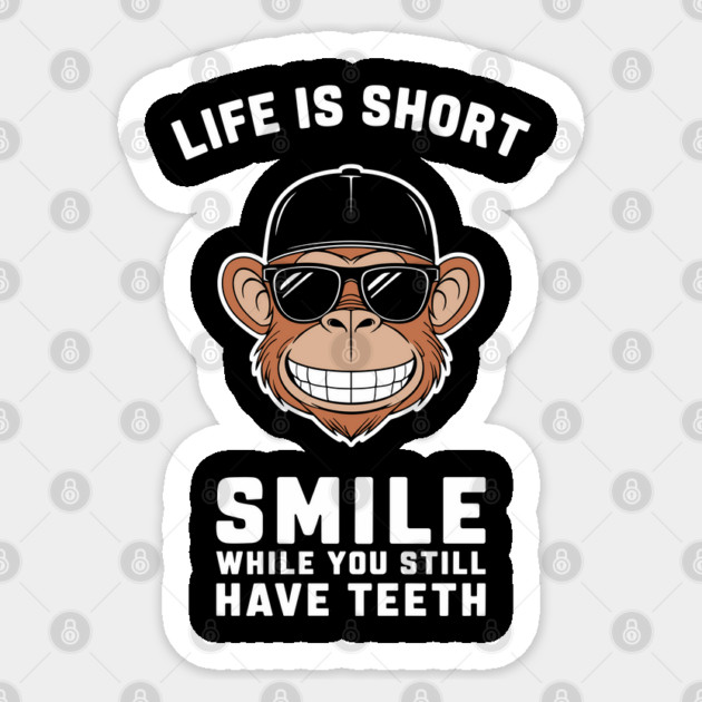 Life Is Short Smile Sarcastic Motivation Sticker by Anticorporati