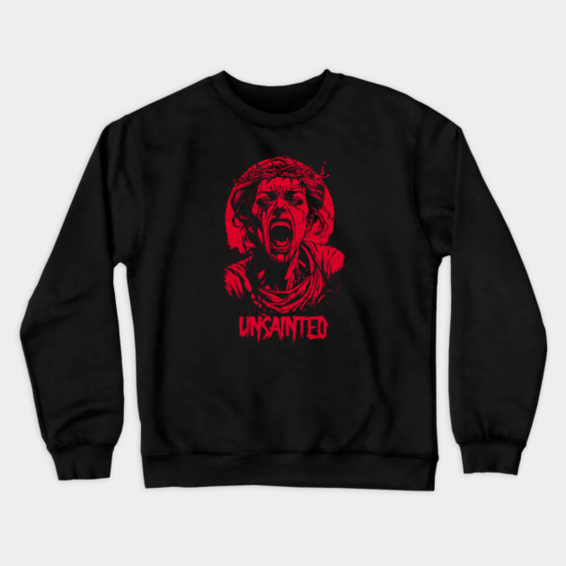 UNSAINTED Crewneck Sweatshirt by artslaves