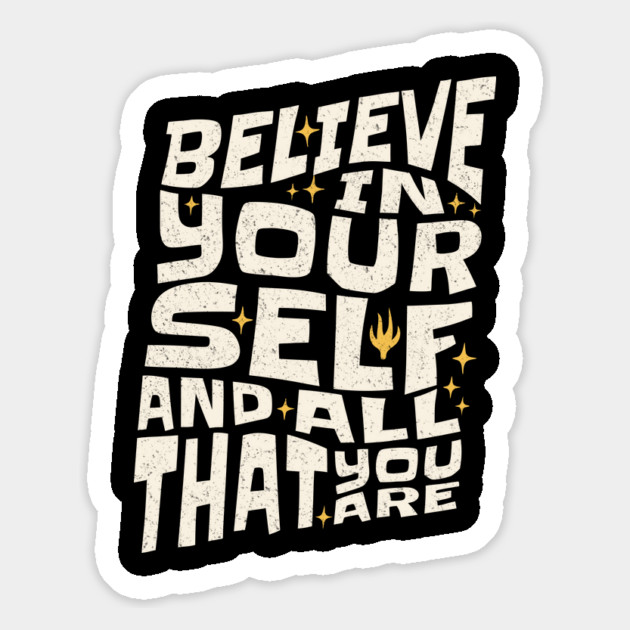 Believe in Yourself And All That You Are Magnet by The WYLD Tribe