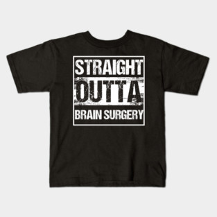 Brain Tumor Awareness Gift Straight Outta Brain Surgery Kids T-Shirt