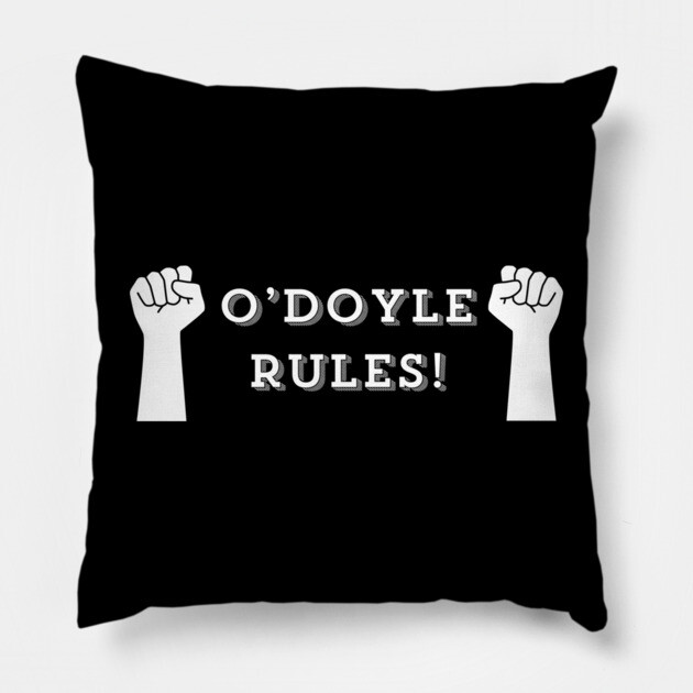 O'Doyle Rules Pillow by Low Life Shirts