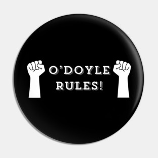 O'Doyle Rules Pin