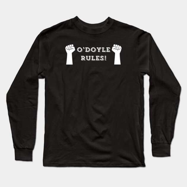 O'Doyle Rules Long Sleeve T-Shirt by Low Life Shirts