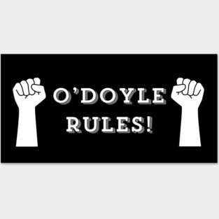 O'Doyle Rules Posters and Art