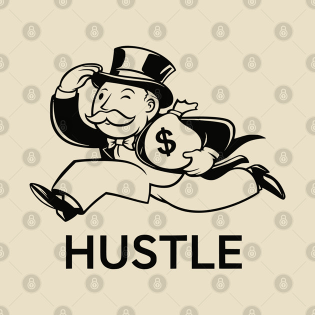Hustle Monopoly Guy by UrbanLifeApparel