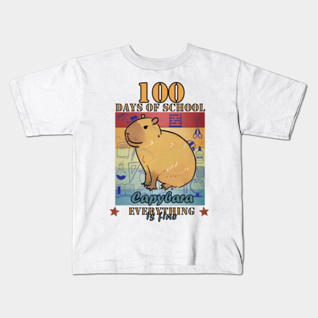 100 Days of School Capybara Everything is Fine Kids T-Shirt by Db Printed
