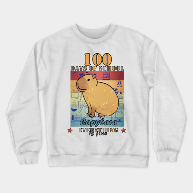 100 Days of School Capybara Everything is Fine Crewneck Sweatshirt by Db Printed