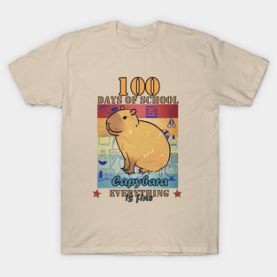 100 Days of School Capybara Everything is Fine T-Shirt