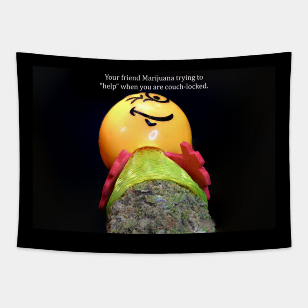 Your Friend Marijuana - Weed Design Tapestry by MrGreenGenes420