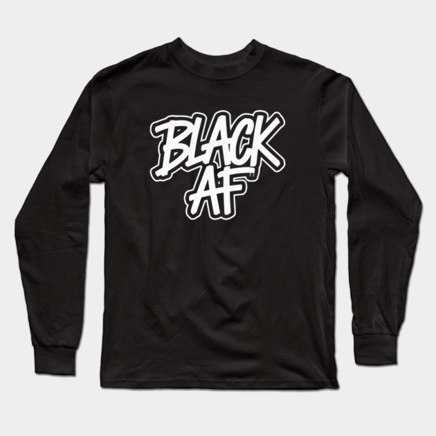 Black AF Long Sleeve T-Shirt by UrbanLifeApparel
