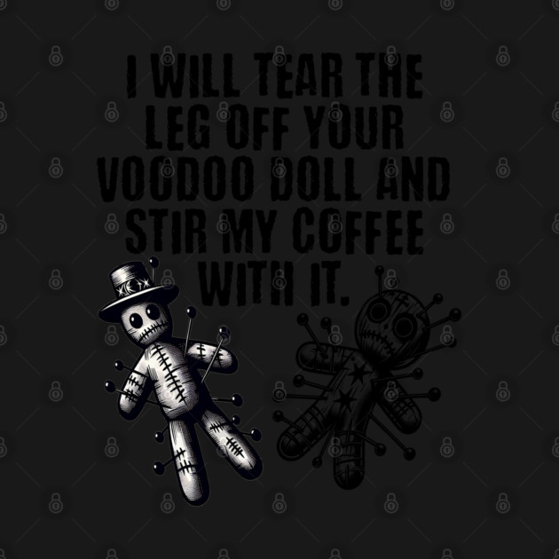 Funny Voodoo Doll Coffee sarcastic saying design by Luxinda