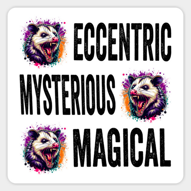 Eccentric, Mysterious, Magical, funny hissing feral possum design Magnet by Luxinda
