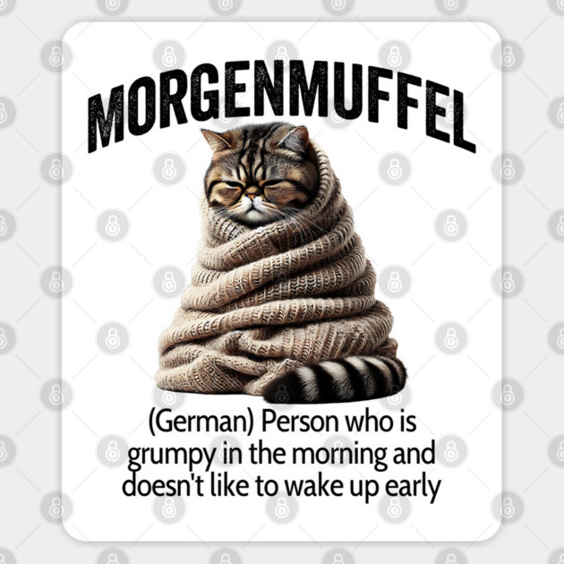 Morgenmuffel, german for being grumpy in the morning Sticker by Luxinda