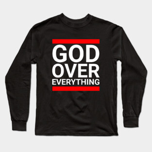 God Over Everything Long Sleeve T-Shirt