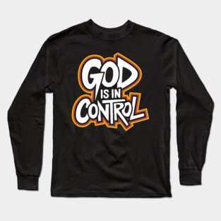 God is in control - Urban Style Long Sleeve T-Shirt