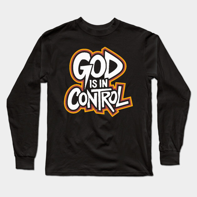 God is in control - Urban Style Long Sleeve T-Shirt by UrbanLifeApparel