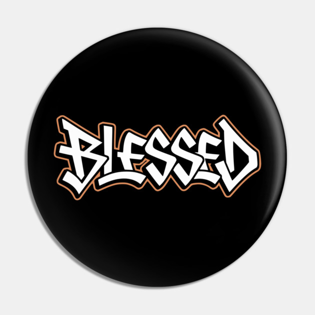 Blessed Pin by UrbanLifeApparel