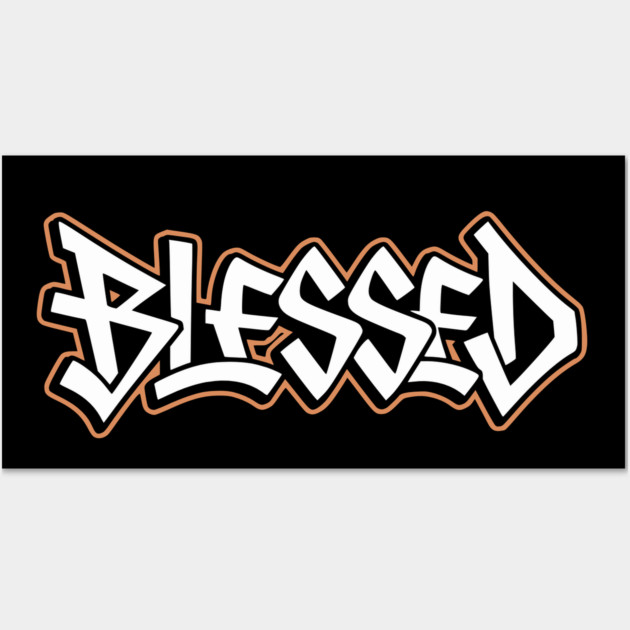 Blessed Wall Art by UrbanLifeApparel